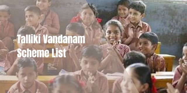 Talliki Vandanam Scheme List