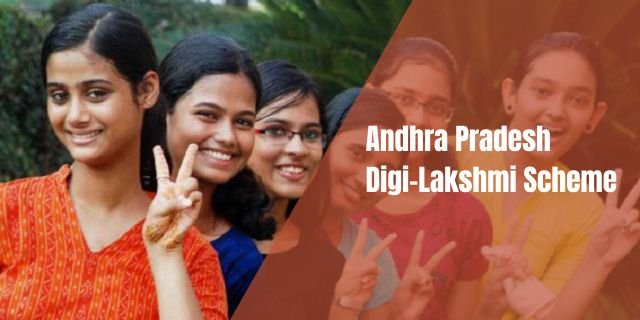 Andhra Pradesh Digi-Lakshmi Scheme