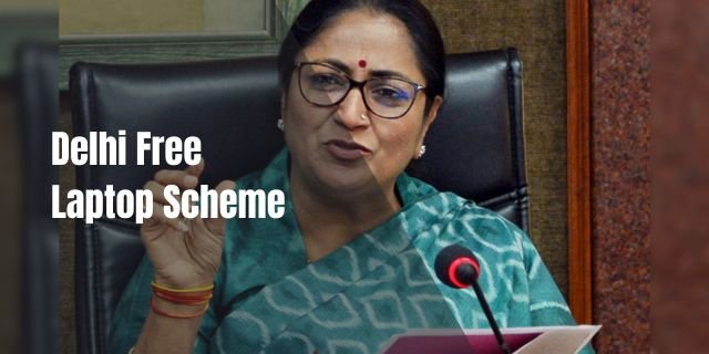 Delhi Free Laptop Scheme