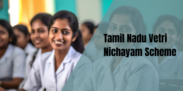 Tamil Nadu Vetri Nichayam Scheme