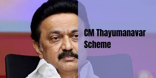 CM Thayumanavar Scheme