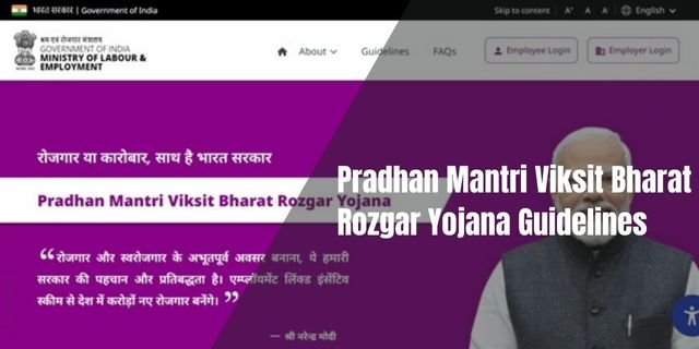 Pradhan Mantri Viksit Bharat Rozgar Yojana Guidelines